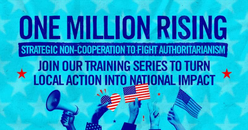 One Million Rising Campaign Against Authoritarianism
