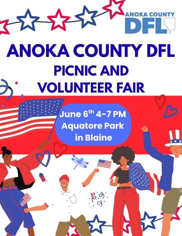 Anoka County DFL Picnic and Volunteer Fair, June 6, 4-7 pm Aquatore Park in Blaine